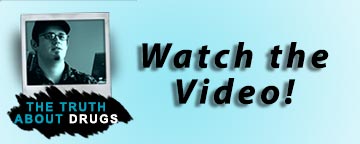 Watch-Truth-About-Drugs-videos-2 Watch the Truth About Drugs Video