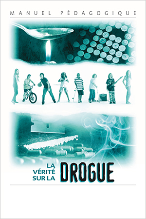 The Truth About Drugs Course - French